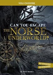 Can You Escape the Norse Underworld?: An Interactive Mythological Adventure cena un informācija | Grāmatas pusaudžiem un jauniešiem | 220.lv