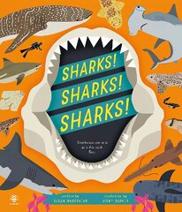 Sharks! Sharks! Sharks!: Sharks are Cool and So is This Book. Fact. cena un informācija | Grāmatas pusaudžiem un jauniešiem | 220.lv