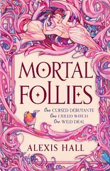 Mortal Follies: A devilishly funny Regency romantasy from the bestselling author of Boyfriend Material цена и информация | Фантастика, фэнтези | 220.lv