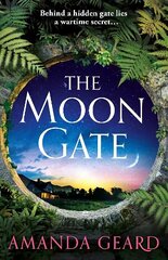 Moon Gate: A sweeping tale of love, war and a house of secrets for fans of historical fiction NEW for 2023 cena un informācija | Fantāzija, fantastikas grāmatas | 220.lv