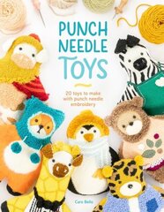 Punch Needle Toys: 20 toys to make with punch needle embroidery цена и информация | Книги о питании и здоровом образе жизни | 220.lv