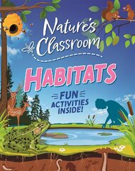 Nature's Classroom: Habitats cena un informācija | Grāmatas pusaudžiem un jauniešiem | 220.lv