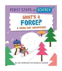 First Steps in Science: What's a Force? цена и информация | Книги для подростков и молодежи | 220.lv