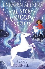 Unicorn Seekers 2: The Unicorn Seekers' Society цена и информация | Книги для подростков и молодежи | 220.lv