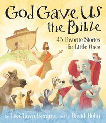 God Gave Us the Bible: Forty-Five Favorite Stories for Little Ones цена и информация | Книги для подростков и молодежи | 220.lv