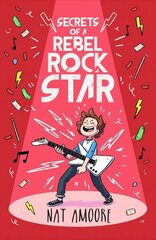 Secrets of a Rebel Rock Star цена и информация | Книги для подростков и молодежи | 220.lv