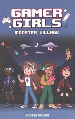 Gamer Girls: Monster Village: Volume 2 цена и информация | Книги для подростков и молодежи | 220.lv