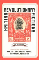 Haitian Revolutionary Fictions: An Anthology цена и информация | Исторические книги | 220.lv