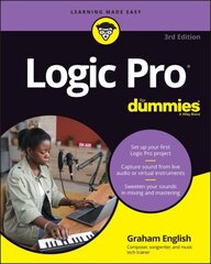 Logic Pro For Dummies 3rd edition cena un informācija | Sociālo zinātņu grāmatas | 220.lv