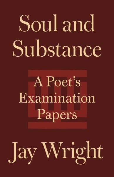 Soul and Substance: A Poet's Examination Papers цена и информация | Dzeja | 220.lv