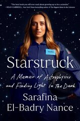 Starstruck: A Memoir of Astrophysics and Finding Light in the Dark cena un informācija | Biogrāfijas, autobiogrāfijas, memuāri | 220.lv