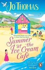 Summer at the Ice Cream Cafe: Brand-new for 2023: A perfect feel-good summer romance from the bestselling author cena un informācija | Fantāzija, fantastikas grāmatas | 220.lv
