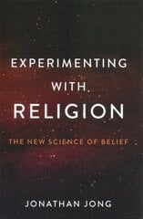 Experimenting with Religion: The New Science of Belief cena un informācija | Sociālo zinātņu grāmatas | 220.lv