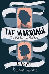 Marriage: The Mahlers in New York цена и информация | Фантастика, фэнтези | 220.lv