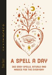 Spell a Day: 365 easy spells, rituals and magics for the everyday 0th New edition cena un informācija | Pašpalīdzības grāmatas | 220.lv