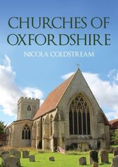 Churches of Oxfordshire цена и информация | Книги по архитектуре | 220.lv