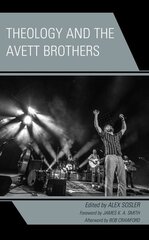 Theology and the Avett Brothers цена и информация | Духовная литература | 220.lv