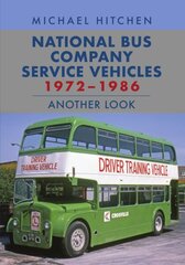 National Bus Company Service Vehicles 1972-1986: Another Look cena un informācija | Ceļojumu apraksti, ceļveži | 220.lv