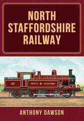 North Staffordshire Railway цена и информация | Путеводители, путешествия | 220.lv