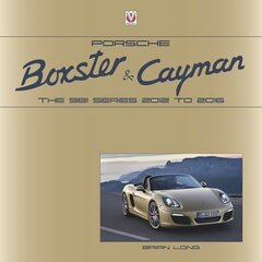 Porsche Boxster and Cayman: The 981 series 2012 to 2016 цена и информация | Путеводители, путешествия | 220.lv