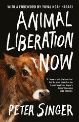 Animal Liberation Now цена и информация | Книги по социальным наукам | 220.lv