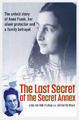 Last Secret of the Secret Annex cena un informācija | Biogrāfijas, autobiogrāfijas, memuāri | 220.lv