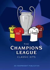 Champions League Classic Kits цена и информация | Книги о питании и здоровом образе жизни | 220.lv