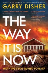 Way It Is Now: a totally gripping and unputdownable Australian crime thriller Main cena un informācija | Fantāzija, fantastikas grāmatas | 220.lv