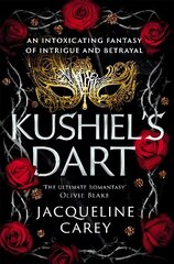 Kushiel's Dart: A Fantasy Romance Full of Magic and Desire цена и информация | Фантастика, фэнтези | 220.lv