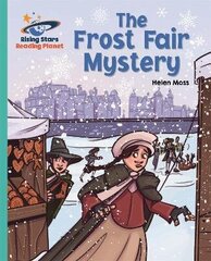 Reading Planet - The Frost Fair Mystery - Turquoise: Galaxy cena un informācija | Grāmatas pusaudžiem un jauniešiem | 220.lv