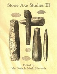 Stone Axe Studies III cena un informācija | Vēstures grāmatas | 220.lv