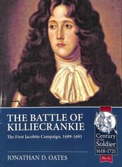 Battle of Killiecrankie: The First Jacobite Campaign, 1689-1691 цена и информация | Исторические книги | 220.lv