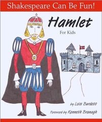 Hamlet for Kids: Shakespeare Can Be Fun цена и информация | Книги для подростков и молодежи | 220.lv