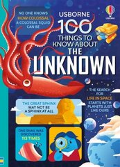 100 Things to Know About the Unknown cena un informācija | Grāmatas pusaudžiem un jauniešiem | 220.lv