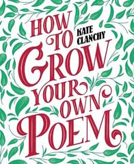 How to Grow Your Own Poem cena un informācija | Vēstures grāmatas | 220.lv