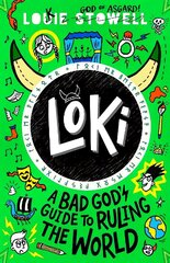Loki: A Bad God's Guide to Ruling the World cena un informācija | Grāmatas pusaudžiem un jauniešiem | 220.lv