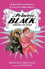 Princess in Black and the Prince in Pink cena un informācija | Grāmatas pusaudžiem un jauniešiem | 220.lv