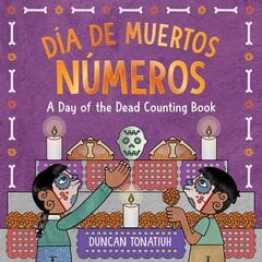 Dia de Muertos: Numeros: A Day of the Dead Counting Book cena un informācija | Grāmatas pusaudžiem un jauniešiem | 220.lv