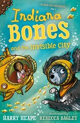 Indiana Bones and the Invisible City Main cena un informācija | Grāmatas pusaudžiem un jauniešiem | 220.lv