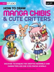 How to Draw Manga Chibis & Cute Critters: Discover techniques for creating adorable chibi characters and doe-eyed manga animals cena un informācija | Grāmatas pusaudžiem un jauniešiem | 220.lv