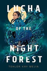 Lucha of the Night Forest cena un informācija | Grāmatas pusaudžiem un jauniešiem | 220.lv