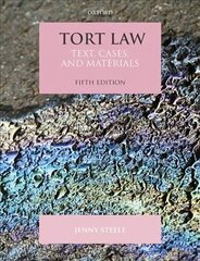 Tort Law: Text, Cases, and Materials 5th Revised edition cena un informācija | Ekonomikas grāmatas | 220.lv