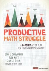 Productive Math Struggle: A 6-Point Action Plan for Fostering Perseverance cena un informācija | Sociālo zinātņu grāmatas | 220.lv