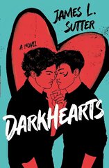 Darkhearts: An enemies-to-lovers gay rockstar romance for fans of Adam Silvera cena un informācija | Grāmatas pusaudžiem un jauniešiem | 220.lv