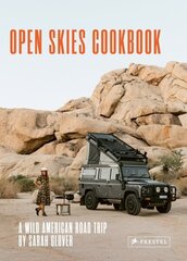 Open Skies Cookbook: A Wild American Road Trip cena un informācija | Pavārgrāmatas | 220.lv
