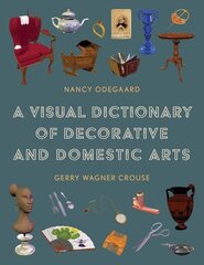 Visual Dictionary of Decorative and Domestic Arts цена и информация | Энциклопедии, справочники | 220.lv