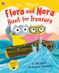 Flora and Nora Hunt for Treasure: A story about the power of friendship цена и информация | Книги для малышей | 220.lv