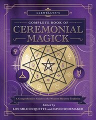 Llewellyn's Complete Book of Ceremonial Magick: A Comprehensive Guide to the Western Mystery Tradition Annotated edition cena un informācija | Pašpalīdzības grāmatas | 220.lv