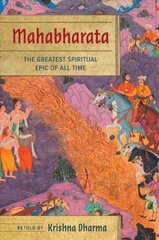 Mahabharata: The Greatest Spiritual Epic of All Time cena un informācija | Pašpalīdzības grāmatas | 220.lv