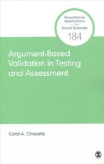 Argument-Based Validation in Testing and Assessment cena un informācija | Enciklopēdijas, uzziņu literatūra | 220.lv